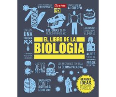 EL LIBRO DE LA BIOLOGÍA. GRANDES IDEAS, EXPLICACIONES SENCILLAS
