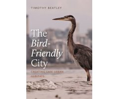 THE BIRD-FRIENDLY CITY. CREATING SAFE URBAN HABITATS