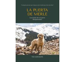 LA PUERTA DE MERLE. LECCIONES DE UN PERRO LIBREPENSADOR