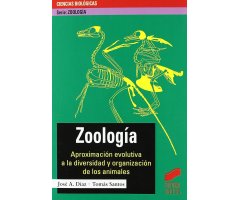 ZOOLOGÍA. APROXIMACIÓN EVOLUTIVA A LA DIVERSIDAD Y ORGANIZACIÓN DE LOS ANIMALES