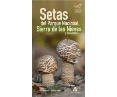 SETAS DEL PARQUE NATURAL SIERRA DE LAS NIEVES Y SU ÁMBITO