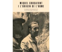 MIQUEL CRUSAFONT I L'ORIGEN DE L'HOME