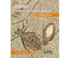 INSECTOS: PEQUEÑOS COLOSOS DE LA EVOLUCIÓN
