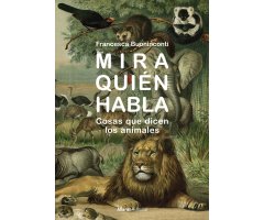 MIRA QUIÉN HABLA. COSAS QUE DICEN LOS ANIMALES