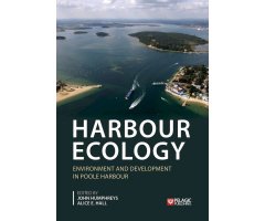 HARBOUR ECOLOGY. ENVIRONMENT AND DEVELOPMENT IN POOLE HARBOUR