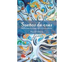 SUEÑOS DE AVES. REFLEXIONES DE CAMPO SOBRE SU CONSERVACIÓN