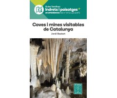 COVES I MINES VISITABLES DE CATALUNYA