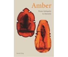 AMBER: FROM ANTIQUITY TO ETERNITY
