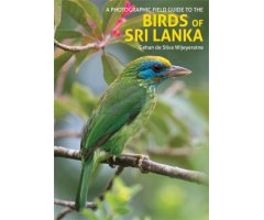 A PHOTOGRAPHIC FIELD GUIDE TO THE BIRDS OF SRI LANKA