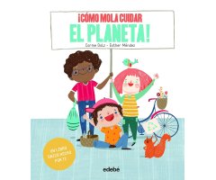 ¡CÓMO MOLA CUIDAR EL PLANETA!