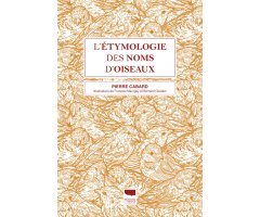 L'ÉTYMOLOGIE DES NOMS D'OISEAUX