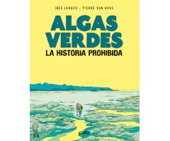 ALGAS VERDES. LA HISTORIA PROHIBIDA