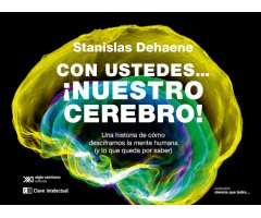 CON USTEDES... ¡NUESTRO CEREBRO!