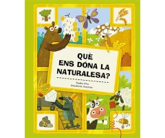 QUÈ ENS DÓNA LA NATURALESA?