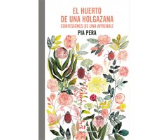 EL HUERTO DE UNA HOLGAZANA