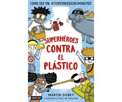 SUPERHÉROES CONTRA EL PLÁSTICO