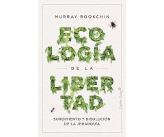 LA ECOLOGÍA DE LA LIBERTAD