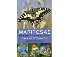 MARIPOSAS DE ESPAÑA Y DE EUROPA. UNA GUÍA FOTOGRÁFICA