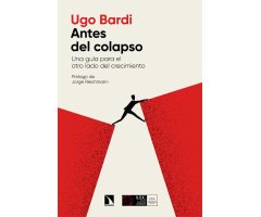 ANTES DEL COLAPSO. UNA GUÍA PARA EL OTRO LADO DEL CRECIEMIENTO