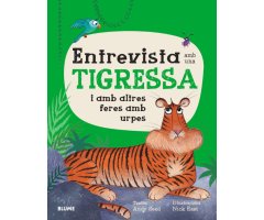 ENTREVISTA AMB UNA TIGRESSA I AMB ALTRES FERES AMB URPES