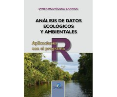ANÁLISIS DE DATOS ECOLÓGICOS Y AMBIENTALES. APLICACIONES CON EL PROGRAMA R