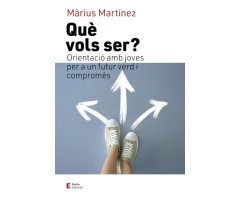 QUÈ VOLS SER? ORIENTACIÓ AMB JOVES PER A UN FUTUR VERD I COMPROMÈS