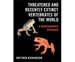 THREATENED AND RECENTLY EXTINCT VERTEBRATES OF THE WORLD. A BIOGEOGRAPHIC APPROACH