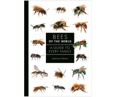 BEES OF THE WORLD. A GUIDE TO EVERY FAMILY
