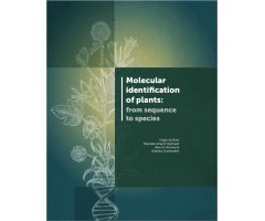 MOLECULAR IDENTIFICATION OF PLANTS: FROM SEQUENCE TO SPECIES