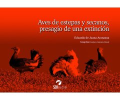 AVES DE ESTEPAS Y SECANOS, PRESAGIO DE UNA EXTINCIÓN
