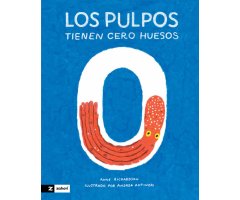 LOS PULPOS TIENEN CERO HUESOS