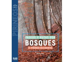 PASEOS Y RUTAS POR BOSQUES. PIRINEO OCCIDENTAL