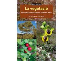 LA VEGETACIÓ. PARC NATURAL DE SANT LLORENÇ DEL MUNT I L'OBAC