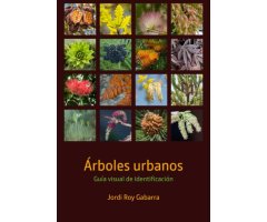 ÁRBOLES URBANOS. GUÍA VISUAL DE IDENTIFICACIÓN