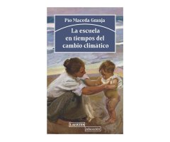 LA ESCUELA EN TIEMPOS DEL CAMBIO CLIMATICO