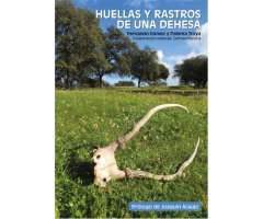 HUELLAS Y RASTROS DE UNA DEHESA