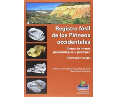 REGISTRO FÓSIL DE LOS PIRINEOS OCCIDENTALES: BIENES DE INTERÉS PALEONTOLÓGICO Y GEOLÓGICO