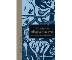 EL ARTE DE OBSERVAR LAS AVES