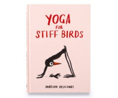 YOGA FOR STIFF BIRDS