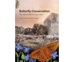 BUTTERFLY CONSERVATION. THE WARWICKSHIRE APPROACH