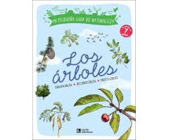 LOS ARBOLES. OBSERVARLOS. RECONOCERLOS. PROTEGERLOS