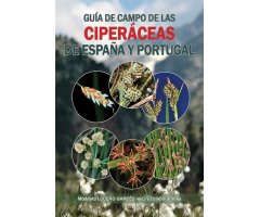 GUÍA DE CAMPO DE LAS CIPERÁCEAS DE ESPAÑA Y PORTUGAL