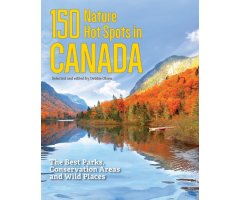 150 NATURE HOT SPOTS IN CANADA