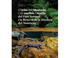 EL TRITÓ DEL MONTSENY I ELS AMFIBIS I RÈPTILS DEL PARC NATURAL I LA RESERVA DE LA BIOSFERA DEL MONTSENY