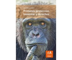 PRIMATES: PROTECCIÓN, BIENESTAR Y DERECHOS