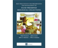 BEST PRACTICES IN THE PRESERVATION AND MANAGEMENT OF FLUID-PRESERVED BIOLOGICAL COLLECTIONS