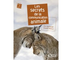 LES SECRETS DE LA COMMUNICATION ANIMALE