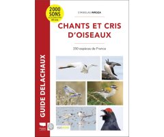 CHANTS ET CRIS D'OISEAUX. 350 ESPÈCES DE FRANCE