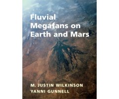 FLUVIAL MEGAFANS ON EARTH AND MARS