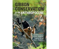 GIBBON CONSERVATION IN THE ANTHROPOCENE